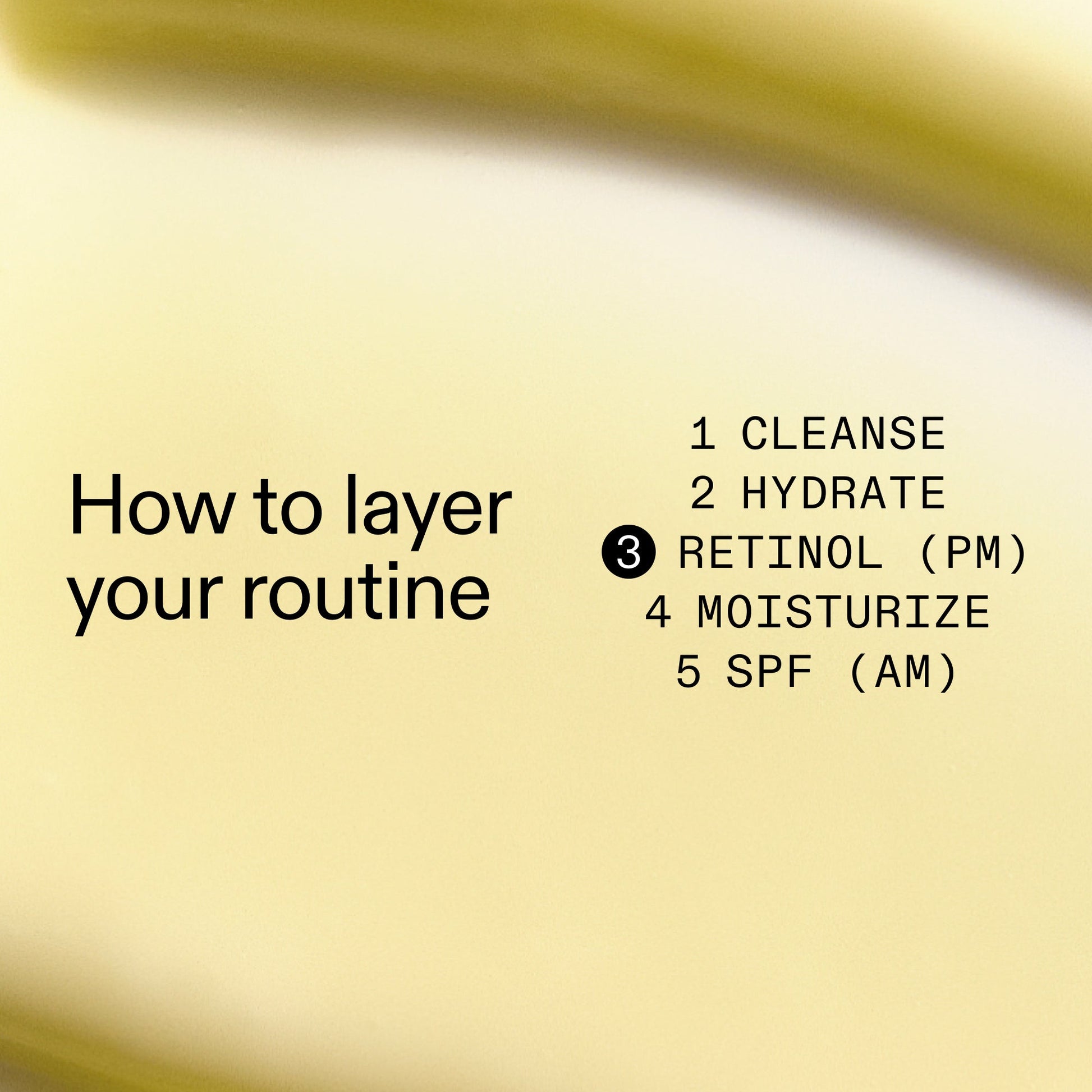 starter-retinol-serum-y5 Starter_Retinol_How_to_layer_2000x2000_50958956-86b2-4848-9220-72b0249c0fc6.jpg